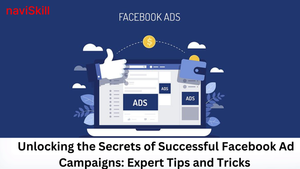 Secrets of Successful Facebook Ad Campaigns