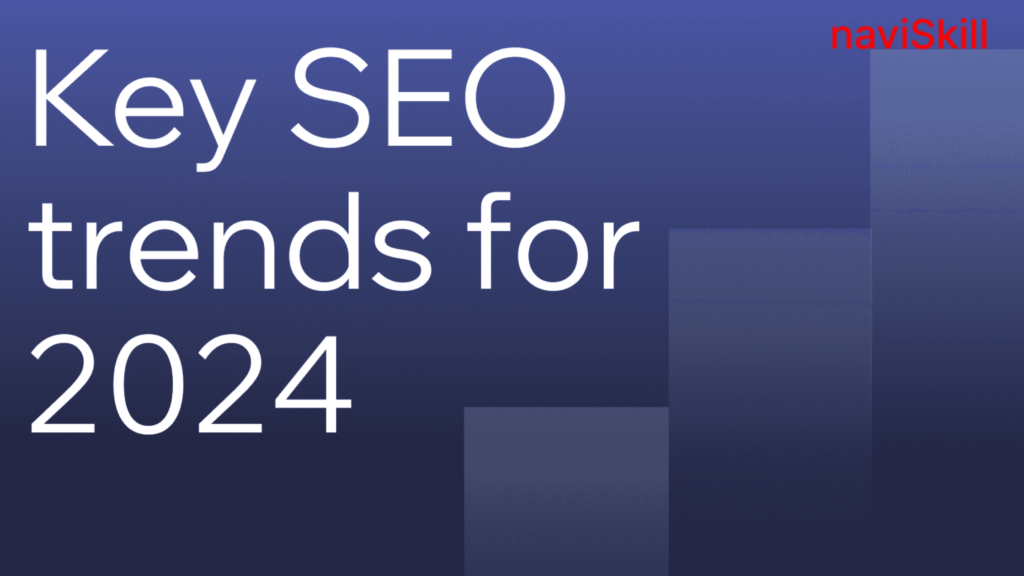 Key SEO trend for 2024