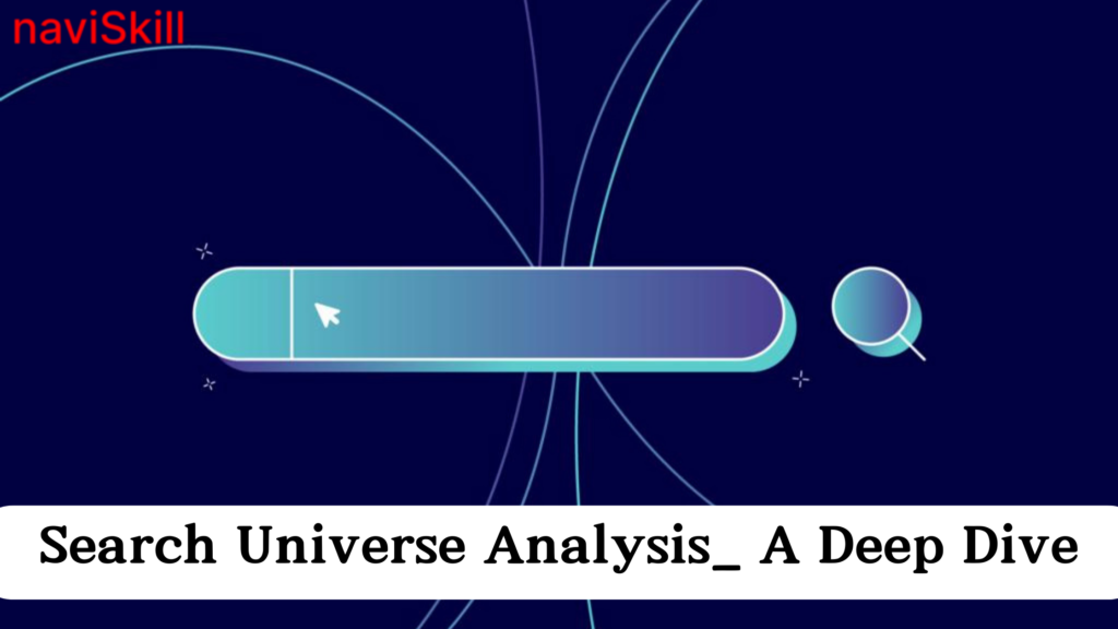 search universe analysis
