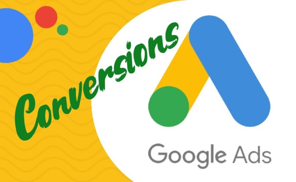 Maximizing Conversions: A Deep Dive into Google Ads Conversion Tracking